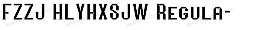 FZZJ HLYHXSJW Regula字体转换